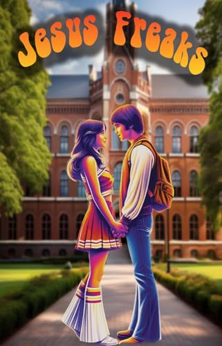Jesus Freaks Movie, Christian Drama Based on True Story from 1972, Spiritual Journey Film