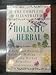 The Complete Illustrated Holistic Herbal: A Safe and Practical Guide to Making and Using Herbal Remedies