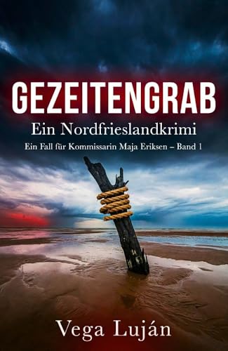 Gezeitengrab: Ein Nordfrieslandkrimi