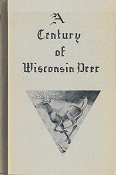 Paperback A Century of Wisconsin Deer Book