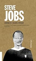 Steve Jobs: Atrevam-Se a Seguir a Intuição 8417440747 Book Cover