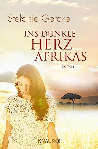 Ins dunkle Herz Afrikas: Roman (German Edition)