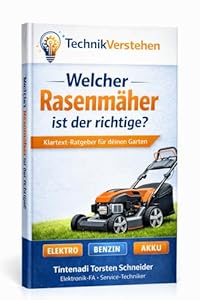 Welcher Rasenmäher ist der richtige? - Ehrlicher Ratgeber Garten: Akku vs Benzin Elektro Vergleich - Fehlkäufe vermeiden & Geld sparen