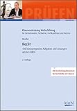  Recht: 180 klausurtypische Aufgaben und Lösungen aus 60 Fällen (Klausurentraining Weiterbildung - für Betriebswirte, Fachwirte, Fachkaufleute und Meister)