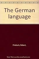 The German Language. 4th Edition. B00085QQFK Book Cover