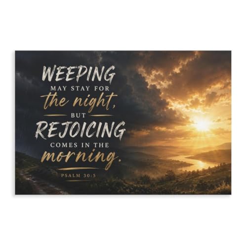 Psalm 30_5 - Weeping May Stay Rejoicing Morning Canvas Art Decor Gift
