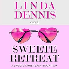 Sweete Retreat Audiobook By Linda Dennis cover art
