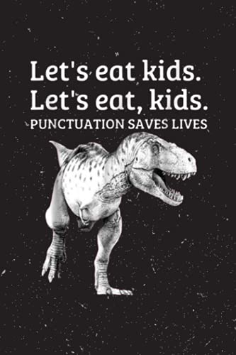 Final Planning Book - Funny Let's Eat Kids Punctuation Saves Lives Grammar