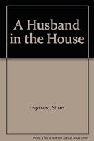 A Husband in the House B002FBGSNA Book Cover