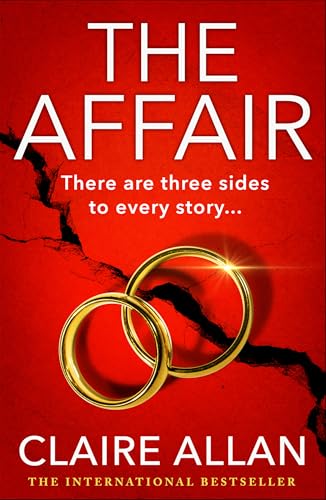 The Affair: The gripping psychological thriller from the USA TODAY BESTSELLER Claire Allan