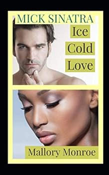 Paperback Mick Sinatra: Ice Cold Love (The Mick Sinatra Series) Book