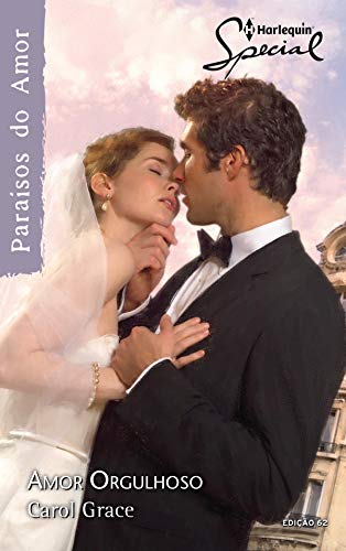 Amor Orgulhoso (Harlequin Special Livro 62)