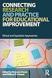 Connecting Research and Practice for Educational Improvement