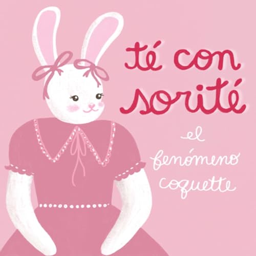 Temporada 7. Episodio 104 🎀 El fenómeno “Coquette”.