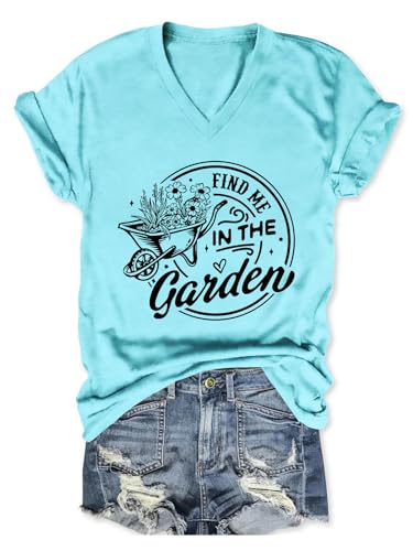 Women's Garden T-Shirt Find Me in the Garden Wheelbarrow Floral Graphic V Neck Tee for Plant Lovers Summer Top Blue
