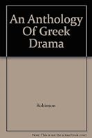An Anthology Of Greek Drama B000JCJX02 Book Cover