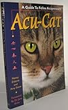 Acu-Cat: A Guide to Feline Acupressure