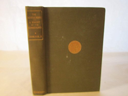 The Kentuckians; and, A Knight of the Cumberland B000JI56K2 Book Cover