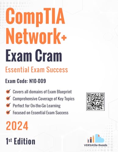 Comptia Network+ Exam Cram Essential Exam Success Exam Code: N10-009: 1St Edition - 2024