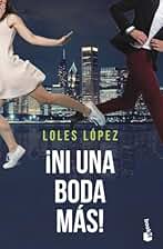 ¡Ni una boda más!: Serie Chicago 2 (Romántica)