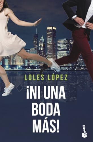 ¡Ni una boda más!: Serie Chicago 2 (Romántica)