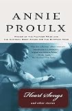 Heart Songs and Other Stories - Annie Proulx 