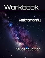 Astronomy Curriculum Workbook: Student Edition B0D4CLHFFK Book Cover