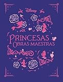  Princesas. Obras maestras (Disney. Princesas)