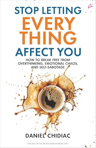 Image of Stop Letting Everything Affect You Paperback | Self Help Book for Overthinking, Emotional Balance, Confidence Building & Personal Growth