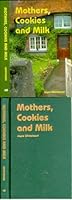 Mothers, Cookies and Milk 1572582162 Book Cover