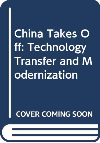 China Takes Off: Technology Transfer and Modern... 0295962984 Book Cover