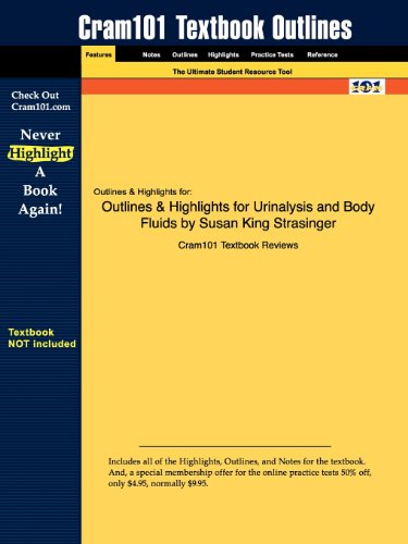 Outlines & Highlights for Urinalysis and Body Fluids by Susan King Strasinger