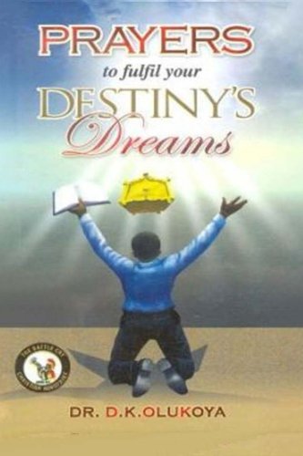 Prayers to Fulfill your Destiny's Dreams
