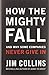 Produktbild How The Mighty Fall: And Why Some Companies Never Give In (Good to Great, 4, Band 4)