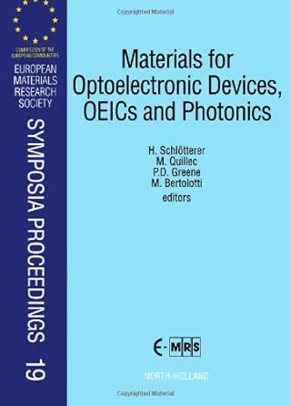 Materials for Optoelectronic Devices, OEICs and Photonics: Proceedings of Symposia A and B, E-MRS Fall Conference, Strasbourg, France, 27-30 Nov., ... Research Aociety Symposia Proceedings S.) book cover