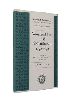 Hardcover Neoclassicism and Romanticism, 1750-1850: Sources and Documents Book