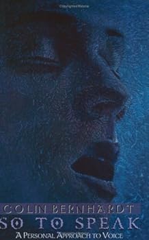 Paperback So to Speak: A Personal Approach to the Voice Book