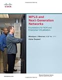 MPLS and Next-Generation Networks: Foundations for NGN and Enterprise Virtualization