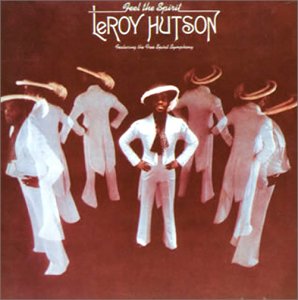 LEROY HUTSON THE FREE SPIRIT SYMPHONY - Feel The Spirit - Disque CD