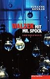  Walzer mit Mr. Spock: Erzählungen