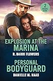 Explosion At The Marina / Personal Bodyguard: Explosion at the Marina (Criminal Case Files) / Personal Bodyguard (Sunrise Security) (Mills & Boon Heroes)