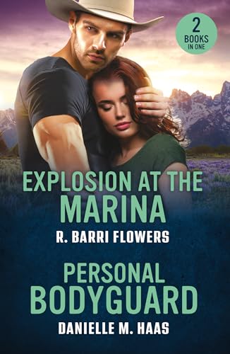 Explosion At The Marina / Personal Bodyguard: Explosion at the Marina (Criminal Case Files) / Personal Bodyguard (Sunrise Security) (Mills & Boon Heroes)