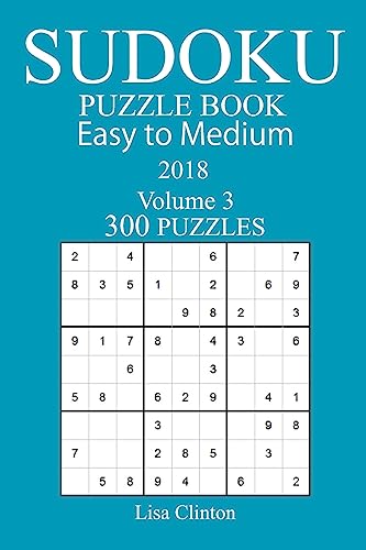 300 Easy to Medium Sudoku Puzzle Book - 2018