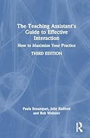 The Teaching Assistant's Guide to Effective Interaction: How to Maximise Your Practice 1041232721 Book Cover