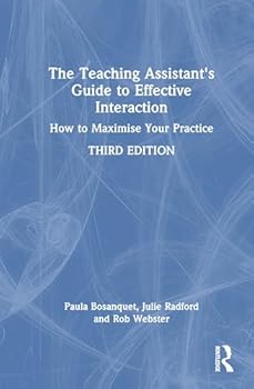 Hardcover The Teaching Assistant's Guide to Effective Interaction: How to Maximise Your Practice Book