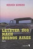  Letzter Zug nach Buenos Aires