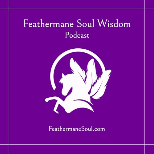 Feathermane Soul Wisdom Show cover art