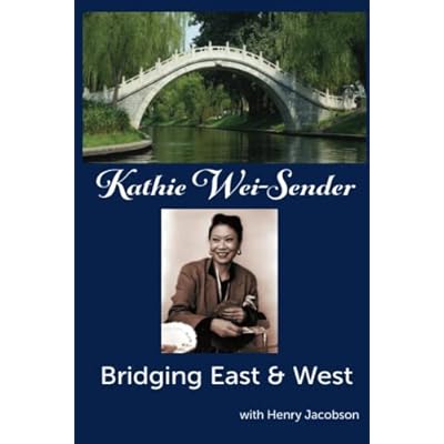 Kathie Wei-Sender Bridging East & West