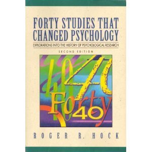 Forty Studies That Changed Psychology: Explorations into the History of Psychological Research