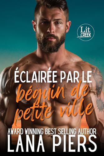 Éclairée par mon béguin de petite ville (Lit Creek français t. 4) (French Edition)